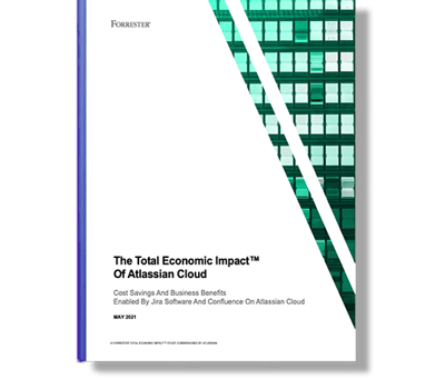 Forrester Report: The Total Economic Impact of Atlassian Cloud